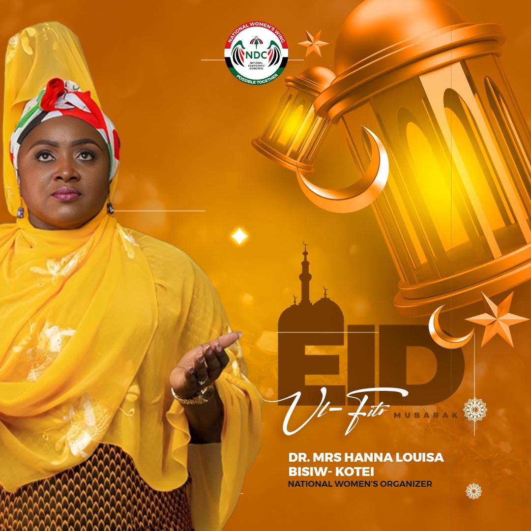 NDC National Women’s Wing Extends Warm Wishes To The Muslim Community for A Joyous Eid-ul-Fitr Mubarak – Dr. Hanna Louisa Bisiw-Kotei